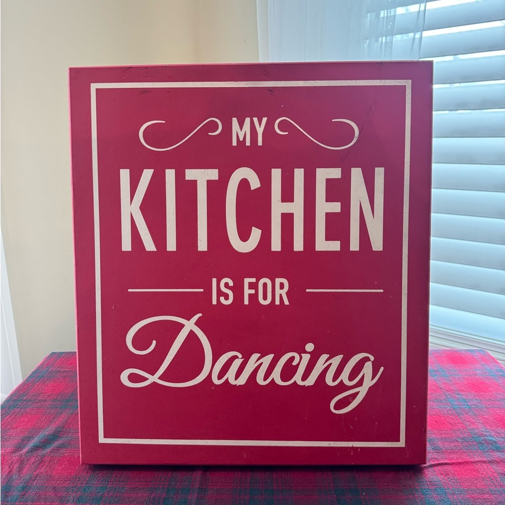 Wall Decor, “My Kitchen Is For Dancing”